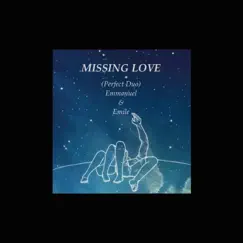Missing Love - Single by Emile & Emmanuel album reviews, ratings, credits