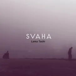 Svaha by Lama Tashi album reviews, ratings, credits