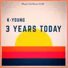 3 Years Today - Single album lyrics, reviews, download