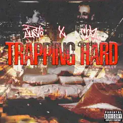 Trapping Hard - Single by Justo & C Biz album reviews, ratings, credits