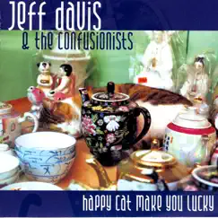 Happy Cat Make You Lucky by Jeff Davis and the Confusionists album reviews, ratings, credits