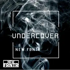 Undercover - Single by New Frntr album reviews, ratings, credits