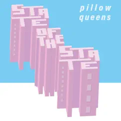State of the State - EP by Pillow Queens album reviews, ratings, credits