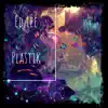 Plastik - Single album lyrics, reviews, download