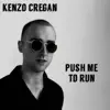 Push Me To Run - Single album lyrics, reviews, download