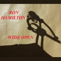 Wide Open - Single by Ron Hamilton album reviews, ratings, credits
