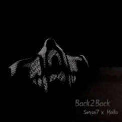 Back2Back - Single by Sensei7 & Maiko album reviews, ratings, credits