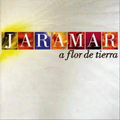 A Flor de Tierra by Jaramar album reviews, ratings, credits