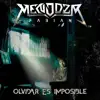 Olvidar Es Imposible - EP album lyrics, reviews, download