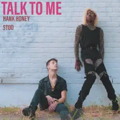 Talk to Me (Chopped & Stoo'd) - Single by Hank Honey album reviews, ratings, credits