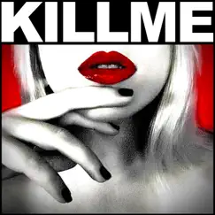 Kill Me - Single by Ella van Dyck album reviews, ratings, credits