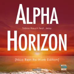 Alpha Horizon (Nico Rein Re-Work Edition) [feat. Jessy] - Single by Tobias Rauch album reviews, ratings, credits