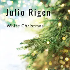 White Christmas - EP by Julio Rigen album reviews, ratings, credits