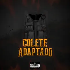 Colete Adaptado (feat. iambinhu, França OG, Sickk & Doidão Beats) Song Lyrics