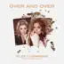 Over And Over (feat. Lauren Alaina) - Single album cover