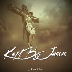 Kept By Jesus by Briscoe Mason album reviews, ratings, credits