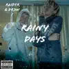 Rainy Days (feat. Dr3w) - Single album lyrics, reviews, download