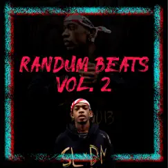 RandUm Beats Vol.2 by BrandUn Deshay album reviews, ratings, credits