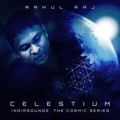 Celestium (Indiasoundz: The Cosmic Series) Song Lyrics