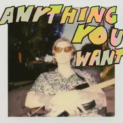 Anything You Want - Single by JAWNY album reviews, ratings, credits