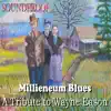 Millieneum Blues - Single album lyrics, reviews, download
