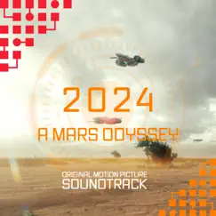 2024 A Mars Odyssey (Original Motion Picture Soundtrack) by Jennifer Athena Galatis album reviews, ratings, credits