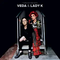 I Came out One Night - EP by Veda & Lady K album reviews, ratings, credits