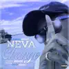 Neva Change (feat. OG Gwappo) - Single album lyrics, reviews, download