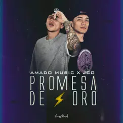Promesa de Oro - Single by Amado Music & J-CO album reviews, ratings, credits
