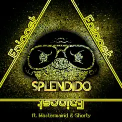Splendido (feat. Mastermaind & Shorty) - Single by Fainest album reviews, ratings, credits