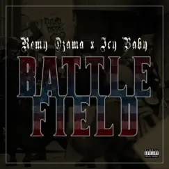 Battle Field - Single by Remy Ozama & ICY BABY album reviews, ratings, credits