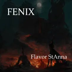 Fenix - Single by Flavor StAnna album reviews, ratings, credits