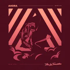 Ahora - Single by Todos Los Transeúntes album reviews, ratings, credits