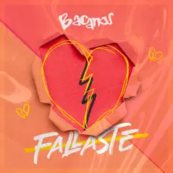 Fallaste - Single by Bacanos album reviews, ratings, credits