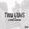 Two Guns (feat. Slurr Dom) - Single album lyrics, reviews, download