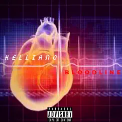 Bloodline - Single by Kelliano album reviews, ratings, credits