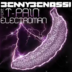 Electroman (feat. T-Pain) [Remixes] by Benny Benassi album reviews, ratings, credits