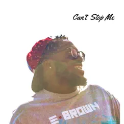 Can't Stop Me - Single by Emanuel Brown album reviews, ratings, credits