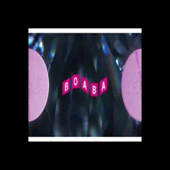 Boaba (feat. Bistri, Romeovert & Areku) - Single by Anepe album reviews, ratings, credits