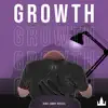 Growth - Single album lyrics, reviews, download