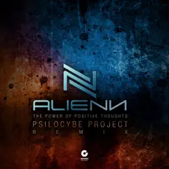 The Power of Positive Thoughts (Psilocybe Project Remix) - Single by Alienn album reviews, ratings, credits