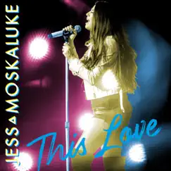 This Love - Single by Jess Moskaluke album reviews, ratings, credits