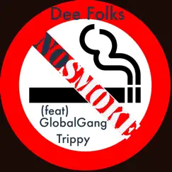 No Smoke (feat. GlobalGang Trippy) - Single by GlobalGang ENT album reviews, ratings, credits