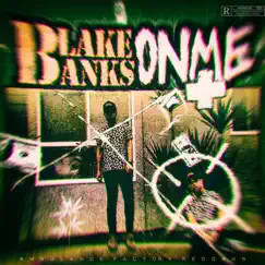 On Me - Single by Blake Banks album reviews, ratings, credits