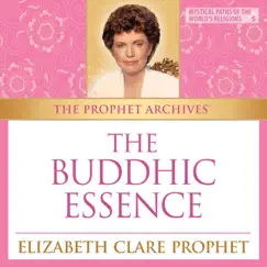 The Buddhic Essence by Elizabeth Clare Prophet album reviews, ratings, credits
