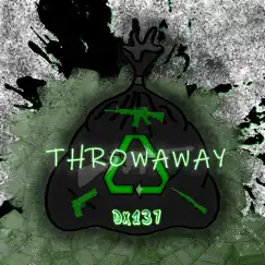 ThrowAway - Single by Dx137 album reviews, ratings, credits