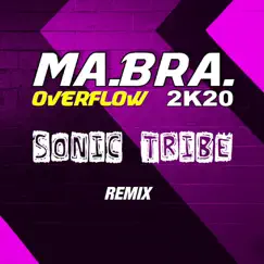 Overflow (2K20) - Single by Ma.Bra. album reviews, ratings, credits
