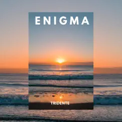 Enigma - Single by Tridente album reviews, ratings, credits