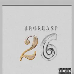26 - Single by Brokeasf album reviews, ratings, credits