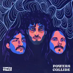 Powers Collide - Single by Them Vibes album reviews, ratings, credits